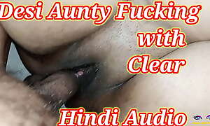 Desi aunty fucking with discernible hindi audio